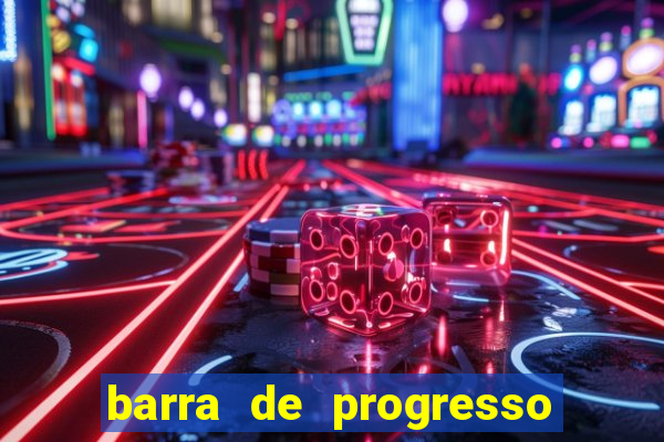 barra de progresso 99 blaze o que significa